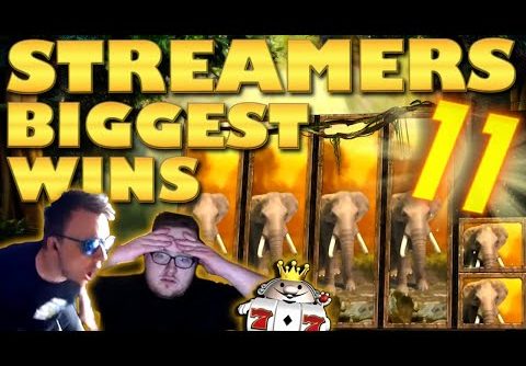 Streamers Biggest Wins – #11 / 2019