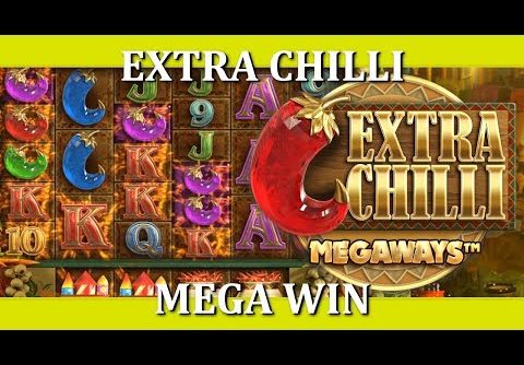 MEGA WIN ON EXTRA CHILLI – FINALLY!