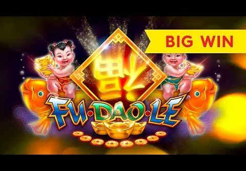 GOOD FORTUNE ARRIVES! Fu Dao Le Slot – BIG WIN!