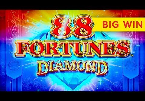 GREAT MULTIPLIER! 88 Fortunes Diamond Slot – BIG WIN BONUS!