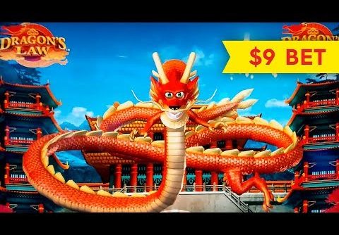 Dragon’s Law Slot – BIG WIN BONUS – $9 MAX BET!
