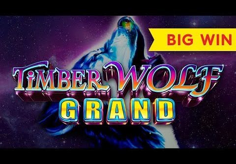 Timberwolf Grand Slot – $7.50 BET – BIG WIN & BONUS!