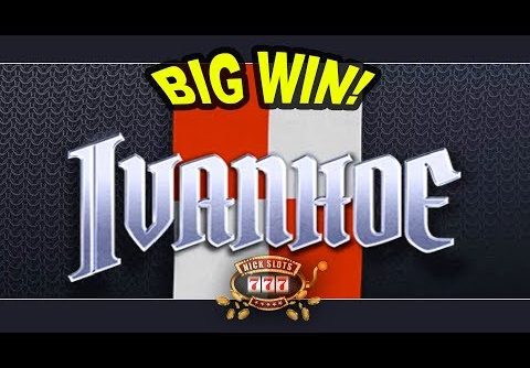 BIG WIN on Ivanhoe Slot – £2 Bet