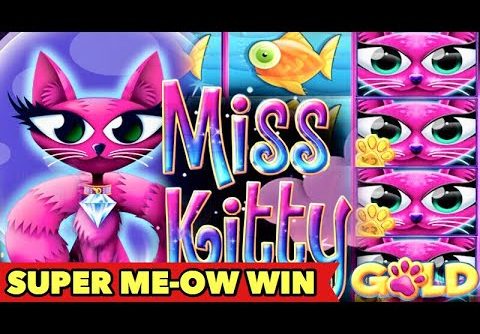 🐱MISS KITTY GOLD🐱 $3 BET SUPER BIG WIN | LIGHTNING LINK GREAT BONUS SESSION SLOT MACHINE