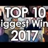 Top 10 – Biggest Wins of 2017
