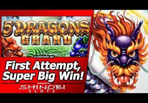 5 Dragons Grand Slot – First Attempt, Super Big Win w/Mystery Choice Free Spins