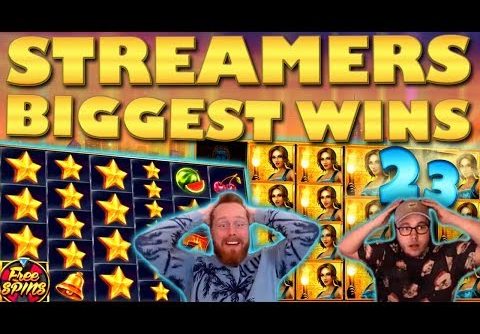 Streamers Biggest Wins – #23 / 2019