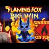 MEGA BIG WIN on Flaming Fox Slot!