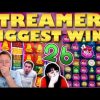 Streamers Biggest Wins – #26 / 2019