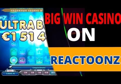 MEGA BIG WIN ON REACTOONZ. SUPER RECORD WIN CASINO ONLINE IN SLOT MACHINES