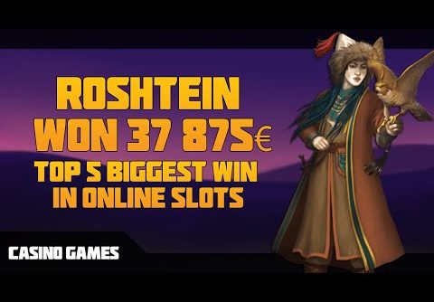 ROSHTEIN WON 37 875€ | TOP 5 BIGGEST WIN IN ONLINE SLOTS | CASINO GAMES