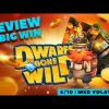 Dwarfs Gone Wild Slot Review (Quickspin) and BIG WIN