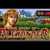 The Story Of Alexander – Slot Machine – 50 lines – Bonus Game – Big Wins