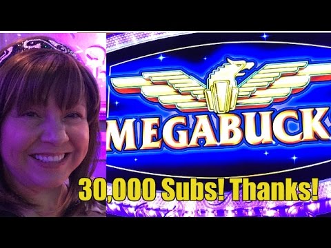 30,000 Subs! BIG WIN-MEGABUCKS SLOT MACHINE!