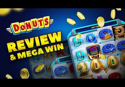Donuts Slot Review (Big Time Gaming) and MEGA WIN