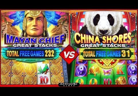 Mayan Chief vs China Shores Great Stacks Slots – Big WIn Bonuses