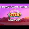 MEGA WIN ON DONUTS (Big Time Gaming)