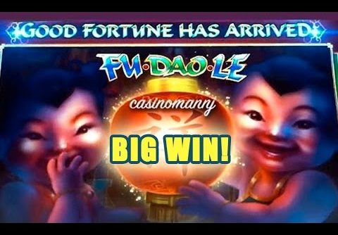 Fu Dao Le Slot **BIG WIN** – Slot Machine Bonus