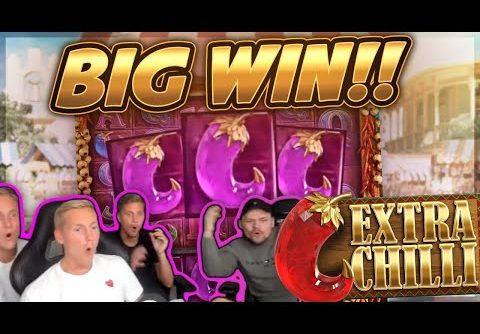 HUGE WIN!!! Extra Chilli BIG WIN!! Online Slot from CasinoDaddy Live Stream