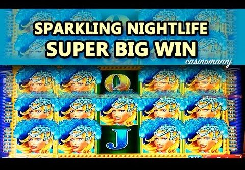 SPARKLING NIGHTLIFE Slot – **SUPER BIG WIN** – Slot Machine Bonus