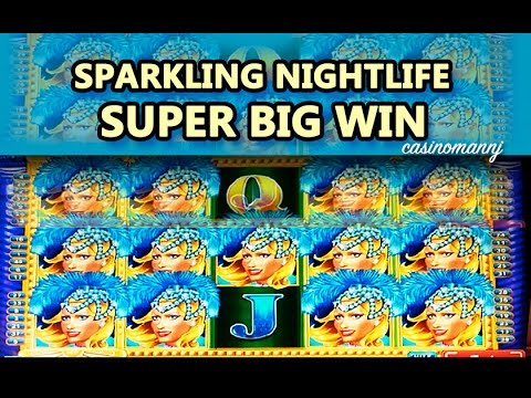 SPARKLING NIGHTLIFE Slot – **SUPER BIG WIN** – Slot Machine Bonus