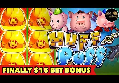 🐷FINALLY $15 BET BONUS🐷HIGH LIMIT HUFF N PUFF BONUS SUPER BIG WIN SLOT MACHINE