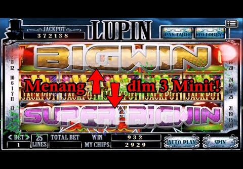 XE88 LUPIN Slot Game | Super Big Win & Big Win in 3 minutes!