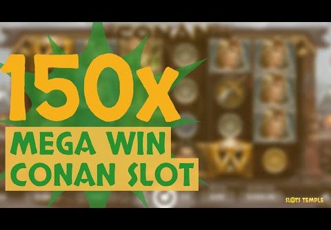 NetEnt Conan Slot  – 15 Free Spins and 150x Mega Win