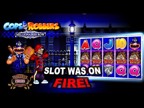 Insane Run on Cops n Robbers Millionaires Row Slot – BIG WINS!