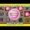 MEGA WIN!! Lucky Lady’s Charm