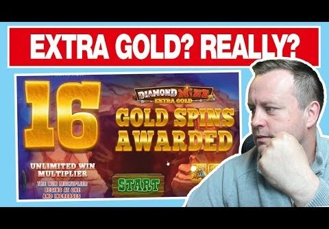 Online Slots – £1000 VS Extra Gold Bonus Buys Big Wins ???  Diamond Mine Extra Gold Slot