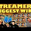 Streamers Biggest Wins – #48 / 2019