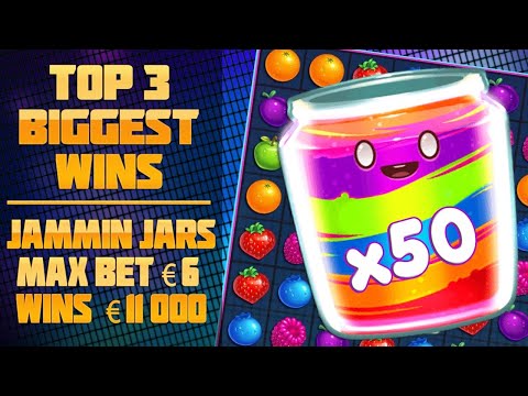 TOP 3 BIGGEST WINS IN SLOTS JAMMIN JARS! MAXBET €6 WINS  €11,000!
