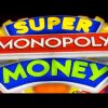 Super Monopoly Money Slot Machine Bonus-BIG WIN! MAX BET!