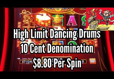 BIG WIN High Limit Dancing Drums Slots $8 80 Per Spin With Bonuses