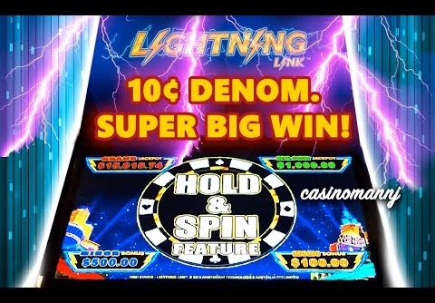 10¢ LIGHTNING LINK – HIGH STAKES SLOT – **SUPER BIG HOLD AND SPIN WIN** – Slot Machine Bonus