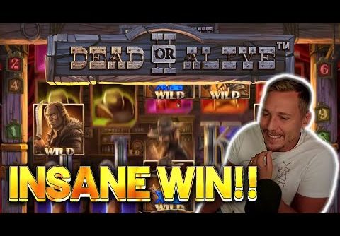 INSANE WIN! DEAD OR ALIVE 2 BIG WIN –  Casino Slots from Casinodaddy LIVE STREAM