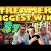 Streamers Biggest Wins – #37 / 2020