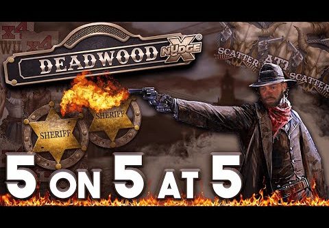 BIG Wins today! Is that a Deadwood Super Bonus? 5 on 5 at 5!