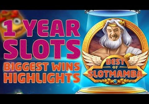 SlotMamba: BIGGEST SLOT WINS & EPIC HIGHLIGHTS [1 ΧΡΟΝΟ ΦΡΟΥΤΑΚΙΑ]