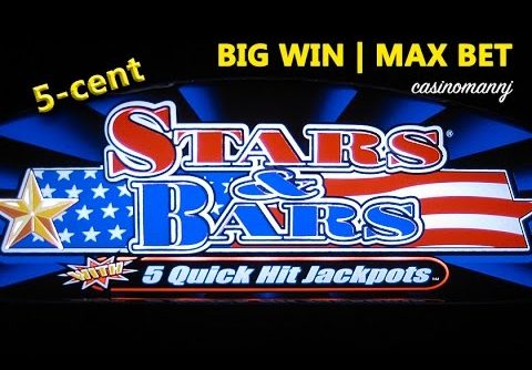STARS AND BARS Slot | QUICK HITS – BIG WIN! 5-cent | MAX! – Slot Machine Bonus