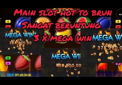 TRIK MAIN SLOT HOT TO BRUN 3 KALI MEGA WIN AUTO WIN||PRAGMTIC PLAY!!!