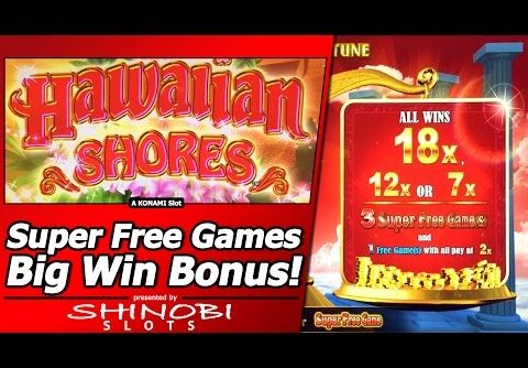 Hawaiian Shores Slot – Super Free Games and Big Win Bonus in New Konami slot
