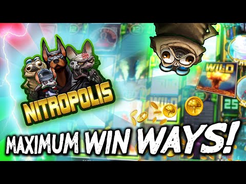 NITROPOLIS SLOT – MAXIMUM WIN WAYS! HUGE WIN!