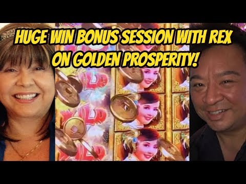 HUGE WIN BONUS WITH REX ON GOLDEN PROSPERITY SLOT