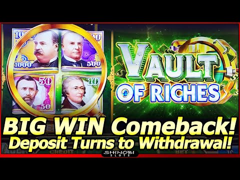 Vault of Riches Slot Machine – BIG WIN Comeback in NEW Slot!  Turn That Deposit Into a Withdrawal!