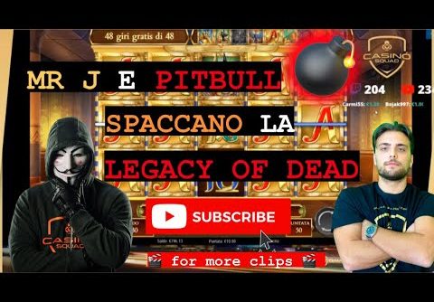 🎰 MEGA WIN: Pitbull SPACCA la slot 💣 Legacy of Dead 💀 a bet €10 – Casino Squad