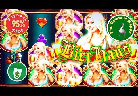 😄 Bier Haus 95% payback slot machine, Bonus on Free Play, Huge Win & Very Happy Goose 😄