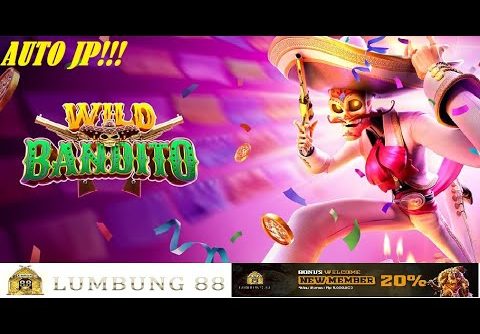 WILD BANDITO GAME SLOT PG!!! AKHIRNYA DIKASIH JP BISA BOKEH WALAU RECEH DIBANDIT SUPER BIG WIN