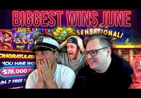 10 Biggest Slot Wins of June!